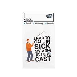 StickerYou I Had to Call in Sick My Arm is in a Cast Sticker Vinyl 1 pk