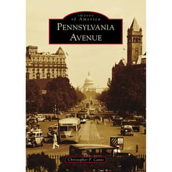 Arcadia Publishing Pennsylvania Avenue History Book