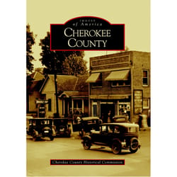 Arcadia Publishing Cherokee County History Book