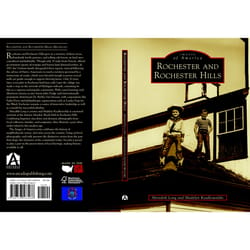 Arcadia Publishing Rochester and Rochester Hills History Book