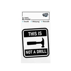 StickerYou This Is Not A Drill Sticker Vinyl 1 pk