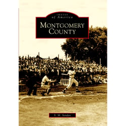 Arcadia Publishing Montgomery County History Book