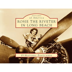 Arcadia Publishing Rosie The Riveter In Long Beach History Book