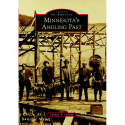 Arcadia Publishing Minnesota's Angling Past History Book