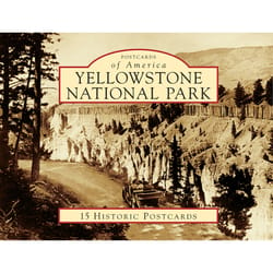 Arcadia Publishing Yellowstone National Park History Book