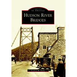 Arcadia Publishing Hudson River Bridges History Book