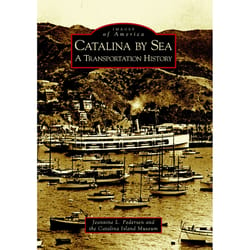 Arcadia Publishing Catalina by Sea History Book