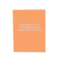 Chive Blank Greeting Card You're now at the age where coke is something you drink.
