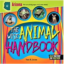 Arcadia Publishing The Wise Animal Handbook Arizona Kids Book