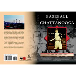 Arcadia Publishing Baseball In Chattanooga History Book