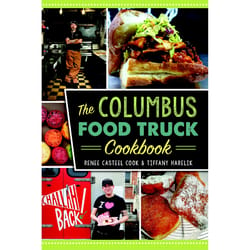 Arcadia Publishing The Columbus Food Truck Cookbook History Book