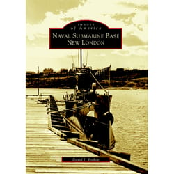 Arcadia Publishing Naval Submarine Base New London History Book