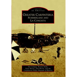 Arcadia Publishing Greater Carpinteria History Book