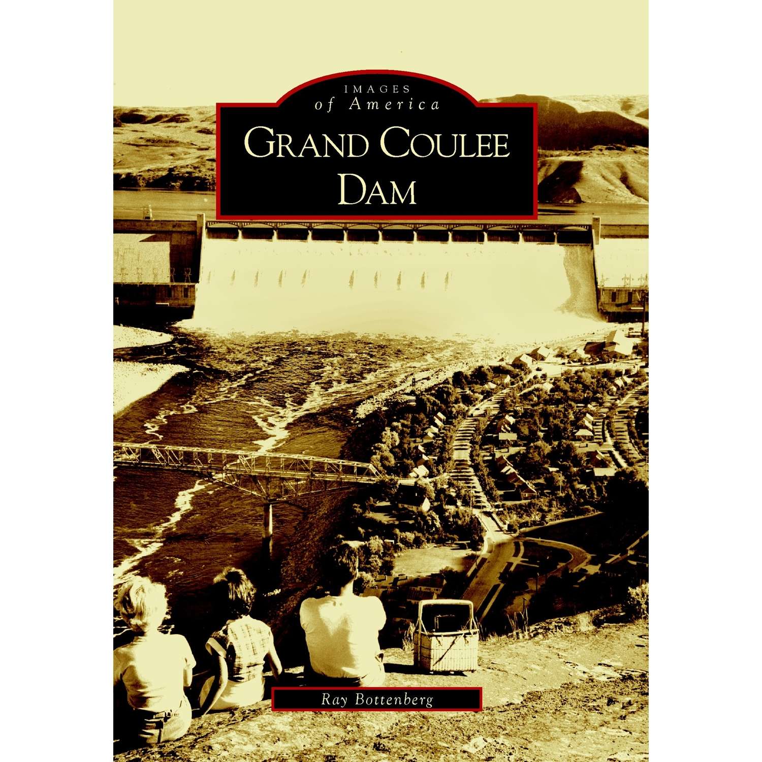 Arcadia Publishing Grand Coulee Dam History Book Ace Hardware