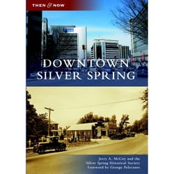 Arcadia Publishing Downtown Silver Spring History Book