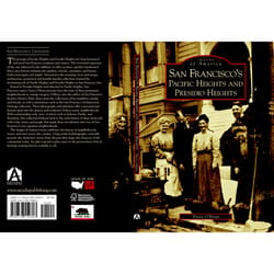 Arcadia Publishing San Francisco's Pacific Heights And Presidio Heights History Book