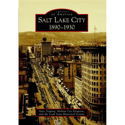 Arcadia Publishing Salt Lake City 1890-1930 History Book