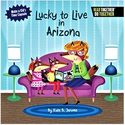 Arcadia Publishing Lucky to Live in Arizona Kids Book
