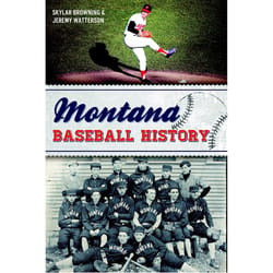 Arcadia Publishing Montana Baseball History History Book