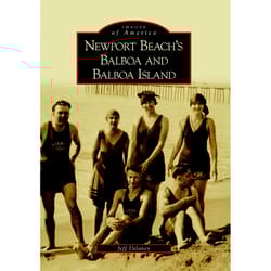 Arcadia Publishing Newport Beach's Balboa and Balboa Island History Book