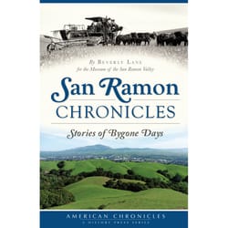 Arcadia Publishing San Ramon Chronicles History Book