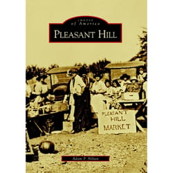 Arcadia Publishing Pleasant Hill History Book