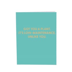 Chive Blank Greeting Card Got You a Plant. It's Low-Maintenance. Unlike You.