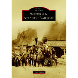 Arcadia Publishing Western & Atlantic Railroad History Book