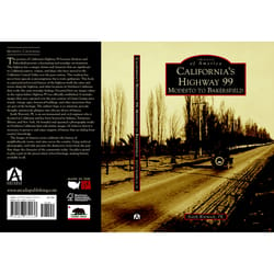 Arcadia Publishing California's Highway 99 History Book