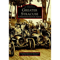 Arcadia Publishing Greater Syracuse History Book