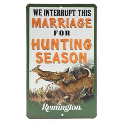 Open Road Brands Remington We Interrupt This Marriage For Hunting Season Sign Tin 1 pk