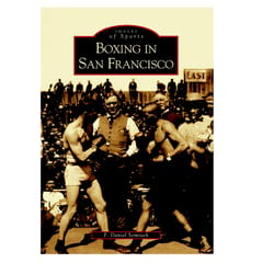 Arcadia Publishing Boxing In San Francisco History Book