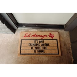 El Arroyo 24 in. W X 36 in. L Brown Its Not Drinking Alone If Your Dog is Home Coir/Rubber Door Mat