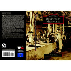 Arcadia Publishing Brewing in Milwaukee History Book