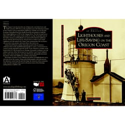 Arcadia Publishing Lighthouses and Lifesaving On The Oregon Coast History Book