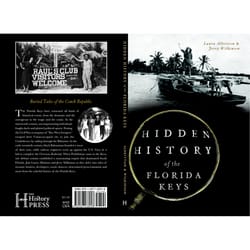 Arcadia Publishing Hidden History of the Florida Keys History Book