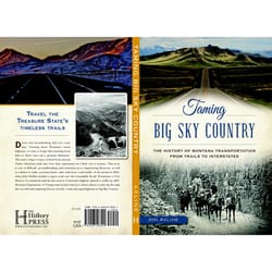 Arcadia Publishing Taming Big Sky Country History Book