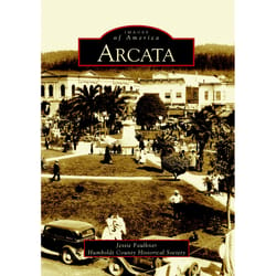 Arcadia Publishing Arcata History Book