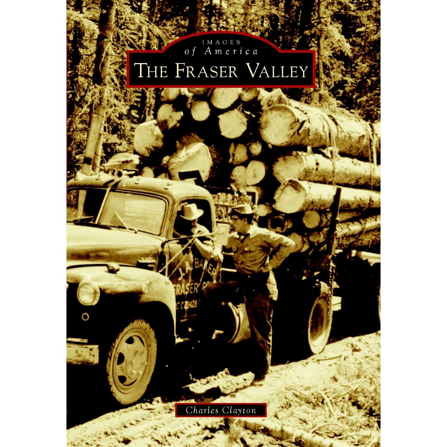 Arcadia Publishing The Fraser Valley History Book Ace Hardware