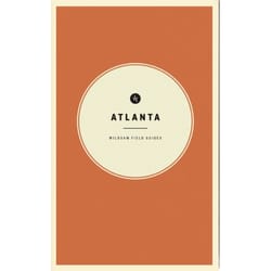 Wildsam Field Guide Atlanta History Book