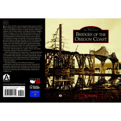 Arcadia Publishing Bridges Of The Oregon Coast History Book