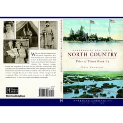 Arcadia Publishing Remembering New York's North Country History Book