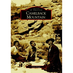 Arcadia Publishing Camelback Mountain History Book