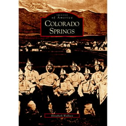 Arcadia Publishing Colorado Springs History Book