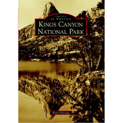 Arcadia Publishing Kings Canyon National Park History Book