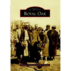 Arcadia Publishing Royal Oak History Book