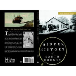 Arcadia Publishing Hidden History Of South County History Book