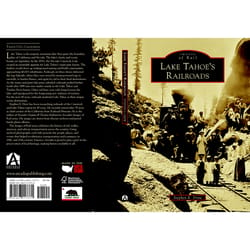 Arcadia Publishing Lake Tahoe's Railroads History Book