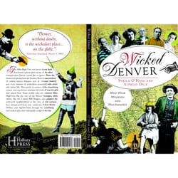 Arcadia Publishing Wicked Denver History Book