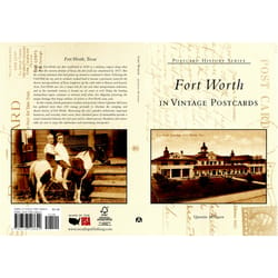 Arcadia Publishing Fort Worth In Vintage Postcards History Book